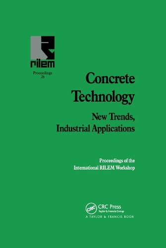 Бумажная книга «Concrete Technology: New Trends, Industrial Applications: Proceedings of the International RILEM workshop» - фото №1