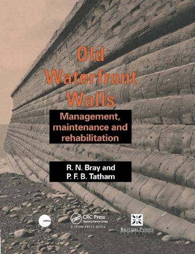 Бумажная книга «Old Waterfront Walls: Management, maintenance and rehabilitation», авторов П.Ф.Б. Тэтэм, Р.Н. Брей - фото №1