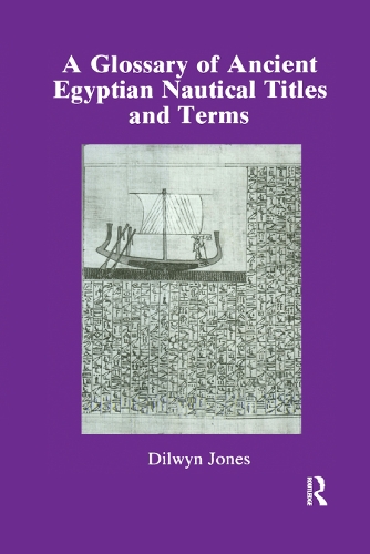Паперова книга «Glossary Of Ancient Egyptian Nautical Terms», автор Ділвін Джонс - фото №1