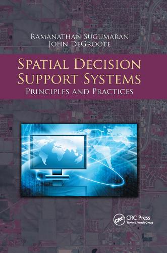 [object Object] «Spatial Decision Support Systems: Principles and Practices», авторов Джон Дегрут, Раманатан Сугумаран - фото №1
