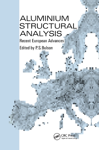 Паперова книга «Aluminium Structural Analysis: Recent European advances» - фото №1