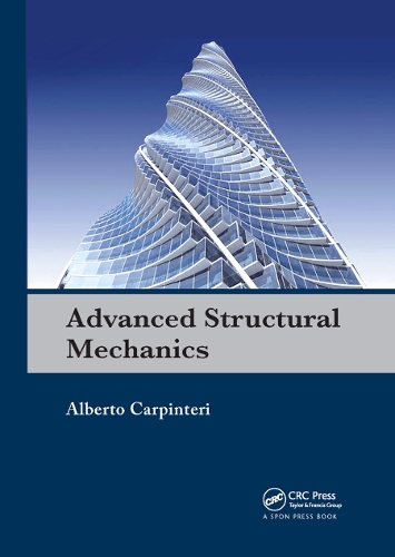 Бумажная книга «Advanced Structural Mechanics», автор Альберто Карпинтери - фото №1