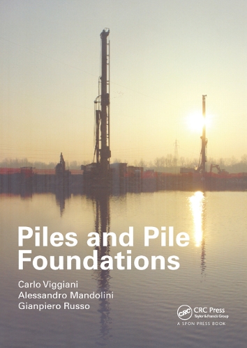 Паперова книга «Piles and Pile Foundations», авторів Алессандро Мандоліні, Карло Віджіані, Джанп'єро Руссо - фото №1