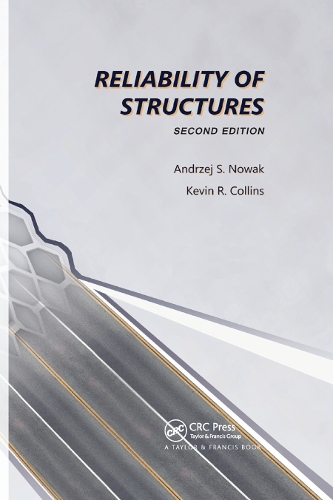 Бумажная книга «Reliability of Structures», авторов Анджей С. Новак, Кевин Р. Коллинз - фото №1