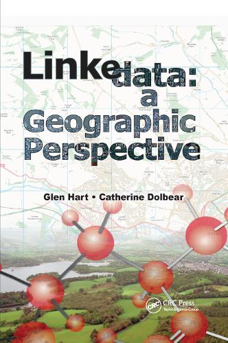 [object Object] «Linked Data: A Geographic Perspective», авторів Катрін Долбеар, Глен Гарт - фото №1