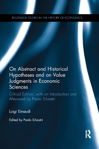 [object Object] «On Abstract and Historical Hypotheses and on Value Judgments in Economic Sciences: Critical Edition, with an Introduction and Afterword by Paolo Silvestri», автор Луїджі Ейнауді - фото №1
