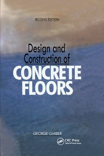 Паперова книга «Design and Construction of Concrete Floors», автор Джордж Гарбер - фото №1