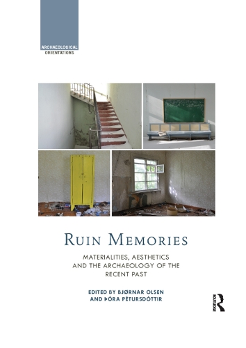 Паперова книга «Ruin Memories: Materialities, Aesthetics and the Archaeology of the Recent Past» - фото №1