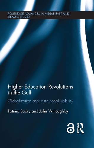 Паперова книга «Higher Education Revolutions in the Gulf: Globalization and Institutional Viability», авторів Фатіма Бадрі, Джон Віллоубі - фото №1