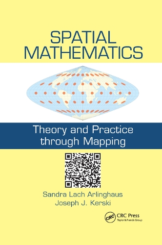 Паперова книга «Spatial Mathematics: Theory and Practice through Mapping», авторів Джозеф Дж. Керскі, Сандра Лах Арлінгхаус - фото №1