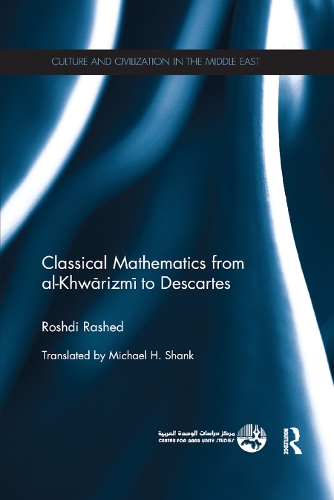[object Object] «Classical Mathematics from Al-Khwarizmi to Descartes», автор Рошді Рашед - фото №1