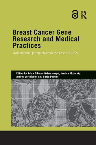 Бумажная книга «Breast Cancer Gene Research and Medical Practices: Transnational Perspectives in the Time of BRCA» - фото №1