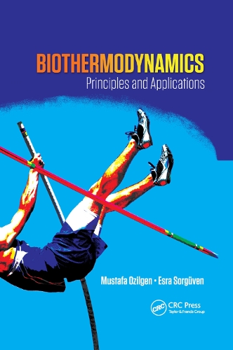 Бумажная книга «Biothermodynamics: Principles and Applications», авторов Эзра Соргувен Онер, Мустафа Озилген - фото №1