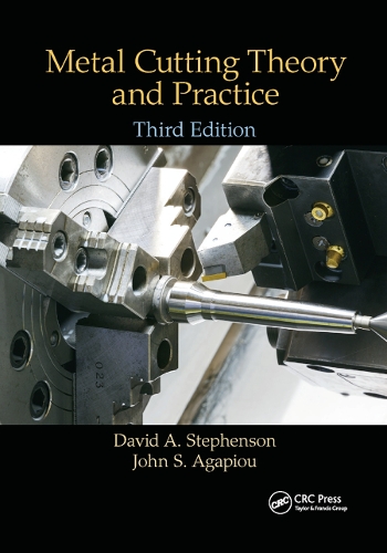 Бумажная книга «Metal Cutting Theory and Practice», авторов Дэвид А. Стефенсон, Джон С. Агапиу - фото №1