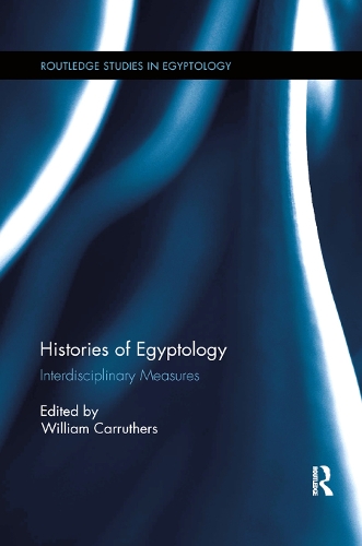 Бумажная книга «Histories of Egyptology: Interdisciplinary Measures» - фото №1