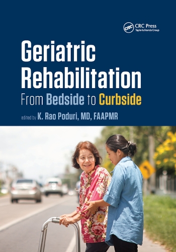 Бумажная книга «Geriatric Rehabilitation: From Bedside to Curbside» - фото №1