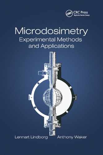 Бумажная книга «Microdosimetry: Experimental Methods and Applications», авторов Энтони Уэйкер, Леннарт Линдборг - фото №1