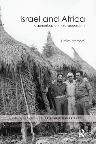 Бумажная книга «Israel and Africa: A Genealogy of Moral Geography», автор Хаим Якоби - фото №1