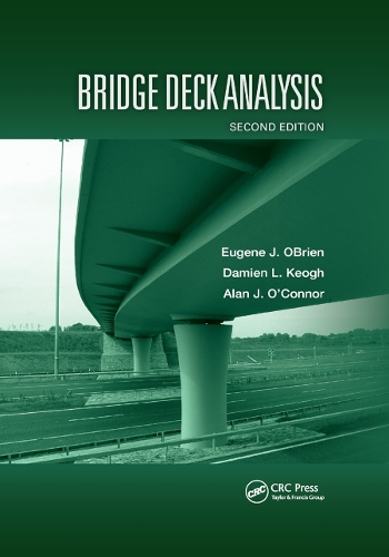 Паперова книга «Bridge Deck Analysis», авторів Алан О'Коннор, Дам'єн Кеог, Юджин Дж. Обрієн - фото №1