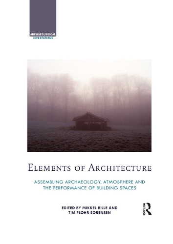 [object Object] «Elements of Architecture: Assembling archaeology, atmosphere and the performance of building spaces» - фото №1
