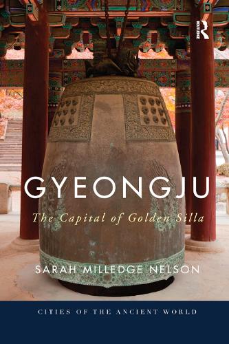 Паперова книга «Gyeongju: The Capital of Golden Silla», автор Сара Мілдж Нельсон - фото №1