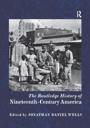 Паперова книга «The Routledge History of Nineteenth-Century America» - фото №1