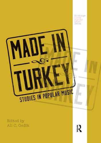 Бумажная книга «Made in Turkey: Studies in Popular Music» - фото №1