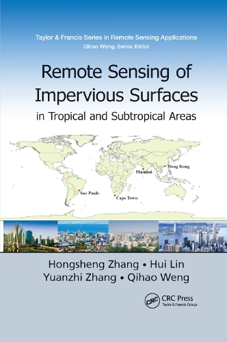 Паперова книга «Remote Sensing of Impervious Surfaces in Tropical and Subtropical Areas», авторів Хуншен Чжан, Хуей Лін, Ціхао Венг, Юаньчжи Чжан - фото №1