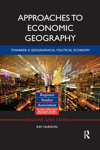 Бумажная книга «Approaches to Economic Geography: Towards a geographical political economy», автор Рэй Хадсон - фото №1