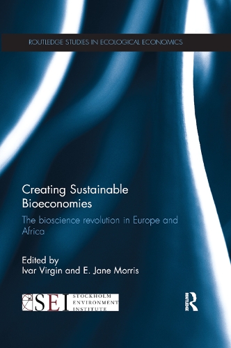 Бумажная книга «Creating Sustainable Bioeconomies: The bioscience revolution in Europe and Africa» - фото №1
