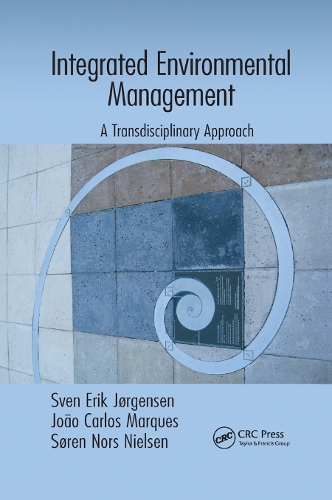 Бумажная книга «Integrated Environmental Management: A Transdisciplinary Approach», авторов Жоао Карлос Маркес, Свен Эрик Йоргенсен, Сёрен Норс Нильсен - фото №1