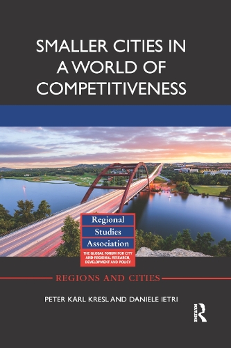 Бумажная книга «Smaller Cities in a World of Competitiveness», авторов Даниэле Иетри, Питер Карл Кресл - фото №1