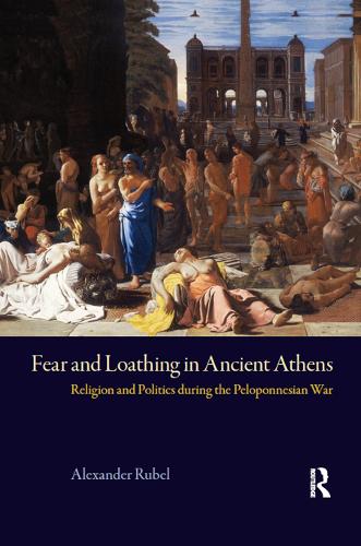 Бумажная книга «Fear and Loathing in Ancient Athens: Religion and Politics During the Peloponnesian War», авторов Александр Рубель, Майкл Викерс - фото №1