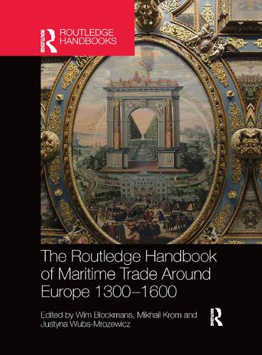 Бумажная книга «The Routledge Handbook of Maritime Trade around Europe 1300-1600: Commercial Networks and Urban Autonomy» - фото №1