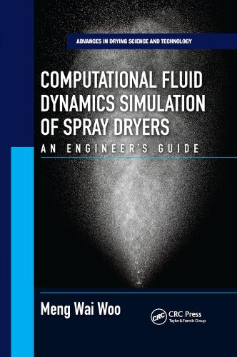 Бумажная книга «Computational Fluid Dynamics Simulation of Spray Dryers: An Engineer�s Guide», автор Менг Вай Ву - фото №1