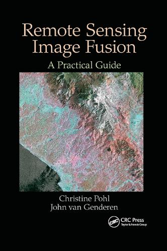 Паперова книга «Remote Sensing Image Fusion: A Practical Guide», авторів Крістін Поль, Джон ван Гендерен - фото №1