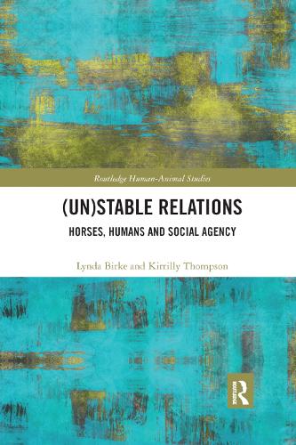 Бумажная книга «(Un)Stable Relations: Horses, Humans and Social Agency», авторов Киррили Томпсон, Линда Бирке - фото №1