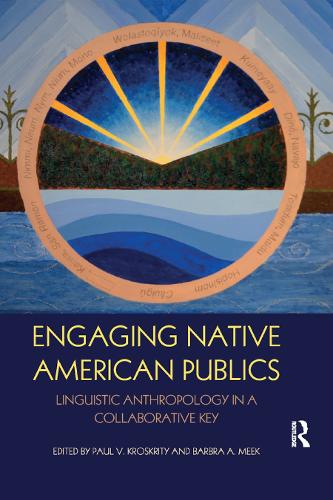 Бумажная книга «Engaging Native American Publics: Linguistic Anthropology in a Collaborative Key» - фото №1