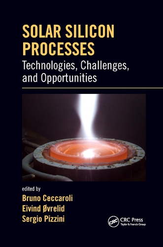 Бумажная книга «Solar Silicon Processes: Technologies, Challenges, and Opportunities» - фото №1