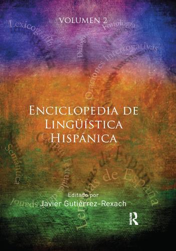 Бумажная книга «Enciclopedia de Lingüística Hispánica Volume II», автор Хавьер Гутьеррес-Рексач - фото №1