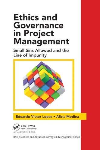 [object Object] «Ethics and Governance in Project Management: Small Sins Allowed and the Line of Impunity», авторів Алісія Медіна, Едуардо Віктор Лопес - фото №1