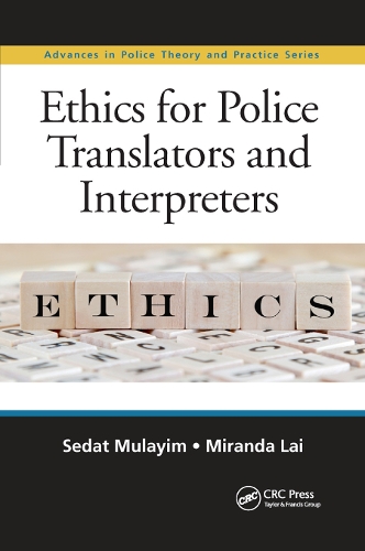 Паперова книга «Ethics for Police Translators and Interpreters», авторів Міранда Лай, Седат Мулаїм - фото №1