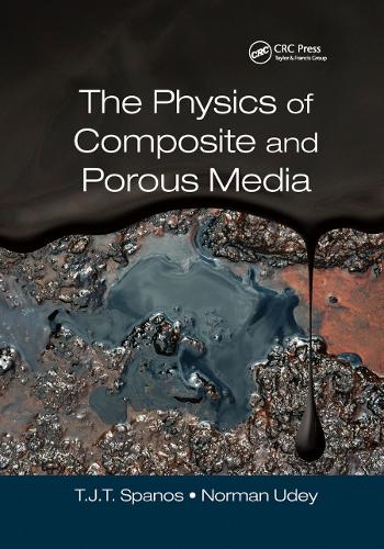 Бумажная книга «The Physics of Composite and Porous Media», авторов Норман Удей, Т. Дж. Т. (Тим) Спанос - фото №1