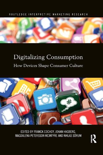 [object Object] «Digitalizing Consumption: How devices shape consumer culture» - фото №1