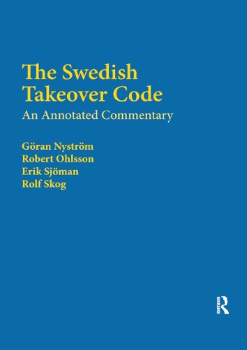 Бумажная книга «The Swedish Takeover Code: An annotated commentary», авторов Эрик Сьёман, Рольф Ског - фото №1