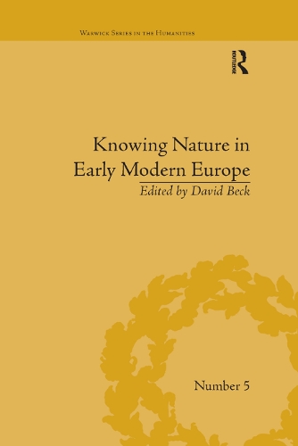 Паперова книга «Knowing Nature in Early Modern Europe», автор Девід Бек - фото №1