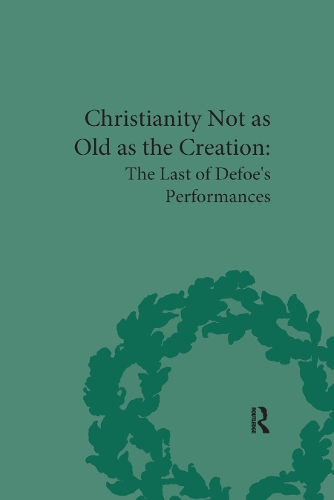 Бумажная книга «Christianity Not as Old as the Creation: The Last of Defoe's Performances», автор Г А Старр - фото №1