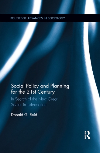 Бумажная книга «Social Policy and Planning for the 21st Century: In Search of the Next Great Social Transformation» - фото №1