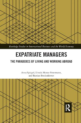 Паперова книга «Expatriate Managers: The Paradoxes of Living and Working Abroad», авторів Анна Шпігель, Бастіан Бреденкьоттер, Урсула Менсе-Петтерманн - фото №1