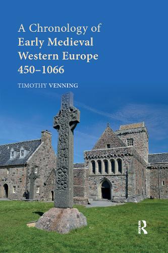 Бумажная книга «A Chronology of Early Medieval Western Europe: 450–1066», автор Тимоти Веннинг - фото №1